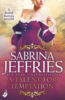 A Talent for Temptation Sinful Suitors : A sweeping Regency romance Novella