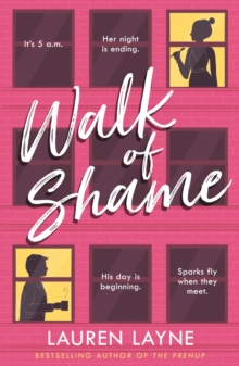Walk of Shame : A sparkling feel-good rom-com from the bestselling author of The Prenup!