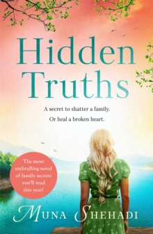 Hidden Truths : A compelling novel of shocking family secrets you won't be able to put down!