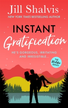 Instant Gratification : Fun, feel-good romance - guaranteed to make you smile!