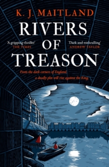 Rivers of Treason : Daniel Pursglove 3
