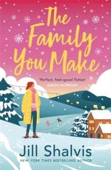 The Family You Make : Fall in love with Sunrise Cove in this heart-warming story of love and belonging