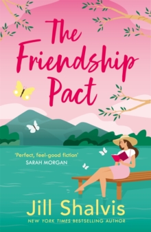 The Friendship Pact : Discover the meaning of true love in this gorgeous novel from the beloved bestseller