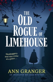 The Old Rogue of Limehouse : Inspector Ben Ross Mystery 9