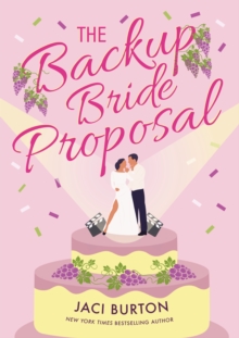 The Backup Bride Proposal : a fun and flirty rom-com where sparks fly at first sight!