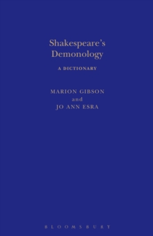 Shakespeare's Demonology : A Dictionary