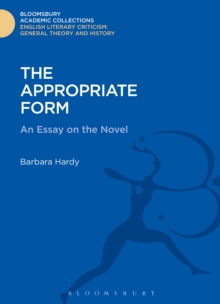 The Appropriate Form : An Essay on the Novel