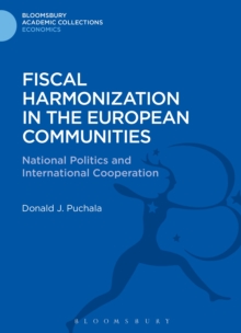 Fiscal Harmonization in the European Communities : National Politics and International Cooperation