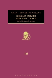 Gielgud, Olivier, Ashcroft, Dench : Great Shakespeareans: Volume Xvi