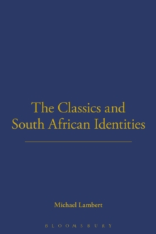 The Classics and South African Identities