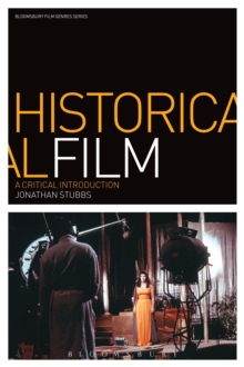 Historical Film : A Critical Introduction
