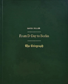 D-Day to Berlin Edition - The Telegraph Custom Gift Book