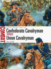 Confederate Cavalryman Vs Union Cavalryman Eastern