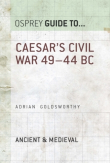 Caesar's Civil War : 49 44 BC