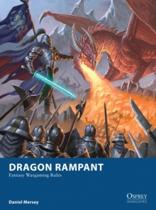 Dragon Rampant : Fantasy Wargaming Rules