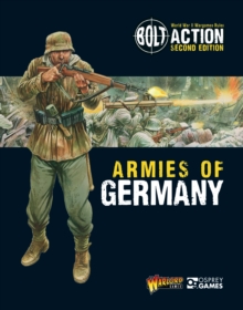 Bolt Action: Armies of Germany : 2nd Edition