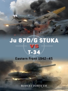 Ju 87D/G STUKA versus T-34 : Eastern Front 1942–45