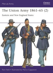 The Union Army 1861–65 (2) : Eastern and New England States