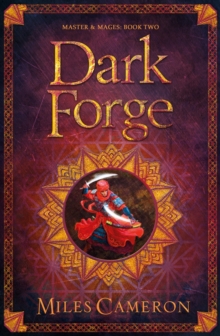 Dark Forge : Masters and Mages Book Two
