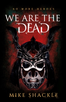 We Are The Dead : The bone shattering epic fantasy thriller