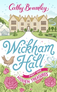 Wickham Hall - Part One : Hidden Treasures