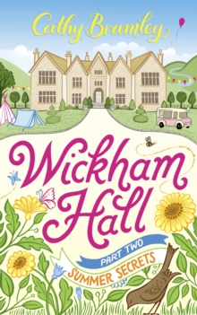 Wickham Hall - Part Two : Summer Secrets