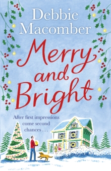 Merry and Bright : A Christmas Novel
