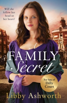A Family Secret : An emotional historical saga about family bonds and the power of love