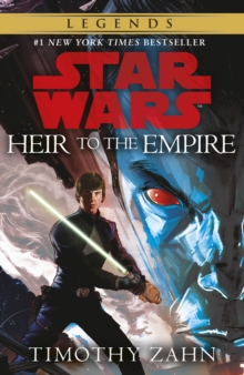 Star Wars: Heir to the Empire : (Thrawn Trilogy, Book 1)