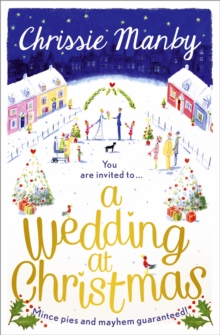 A Wedding at Christmas : full of magic, fun and festivity for Christmas 2023