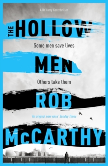 The Hollow Men : Dr Harry Kent Book 1