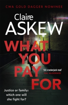 What You Pay For : Shortlisted for McIlvanney and CWA Awards