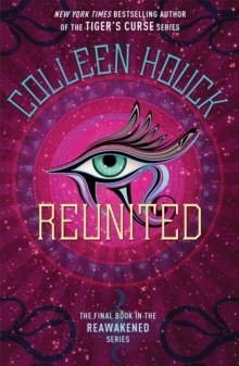 Reunited : Book Three in the Reawakened series, filled with Egyptian mythology, intrigue and romance