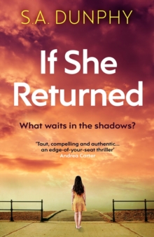 If She Returned : An edge-of-your-seat thriller