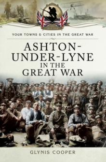 Ashton-Under-Lyne in the Great War