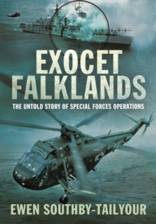 Exocet Falklands The Untold Story Of Special Forces