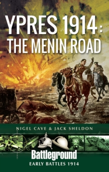 Ypres 1914 : The Menin Road