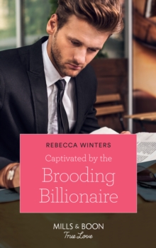Captivated By The Brooding Billionaire