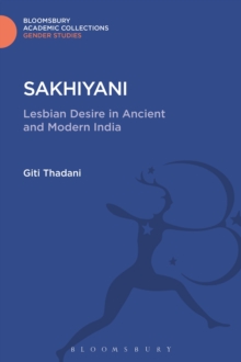 Sakhiyani : Lesbian Desire in Ancient and Modern India
