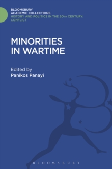 Minorities in Wartime : National and Racial Groupings in Europe, North America and Australia During the Two World Wars
