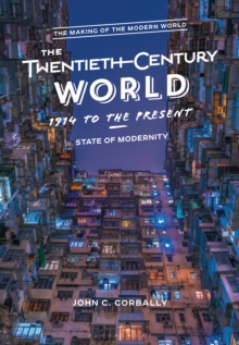 The Twentieth-Century World, 1914 to the Present : State of Modernity