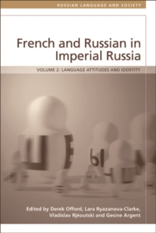French and Russian in Imperial Russia : Language Attitudes and Identity