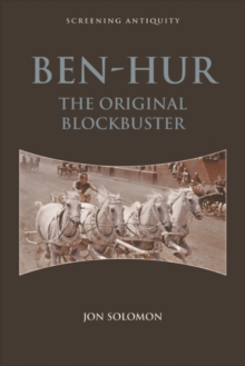 Ben-Hur : The Original Blockbuster