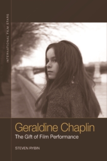 Geraldine Chaplin : The Gift of Film Performance