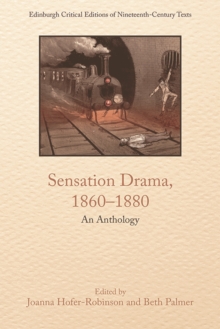 Sensation Drama, 1860-1880 : An Anthology