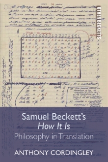Samuel Beckett's How it is : Philosophy in Translation