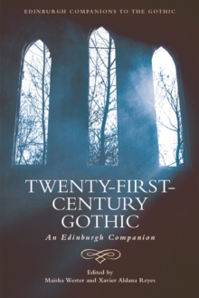 Twenty-First-Century Gothic : An Edinburgh Companion