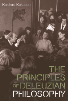 The Principles of Deleuzian Philosophy