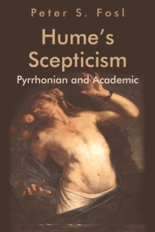 Hume'S Scepticism : Pyrrhonian and Academic
