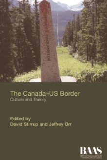 The Canada-US Border : Culture and Theory